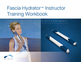 Fascia Hydrator Training Workbook